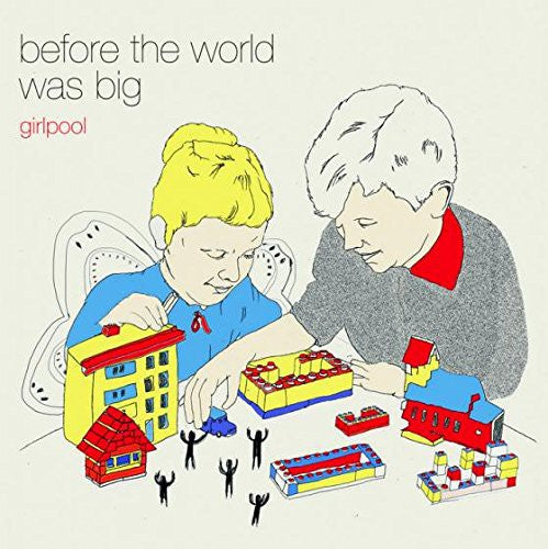 Girlpool - Before the World Was Big { vinyl }