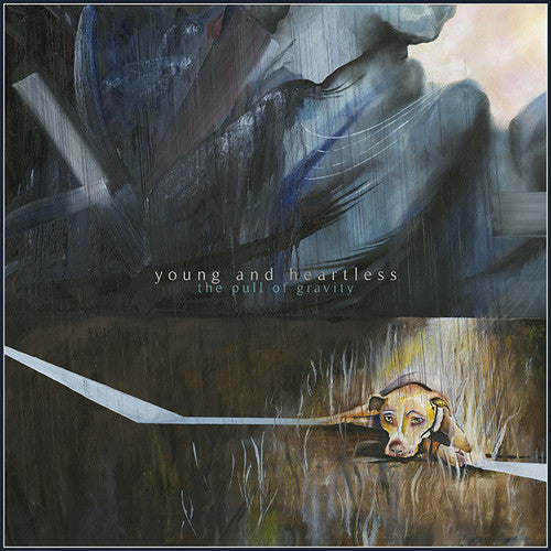 Young and Heartless - The Pull Of Gravity { vinyl }
