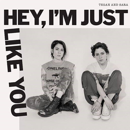Tegan and Sara - Hey, I'm Just Like You { vinyl }