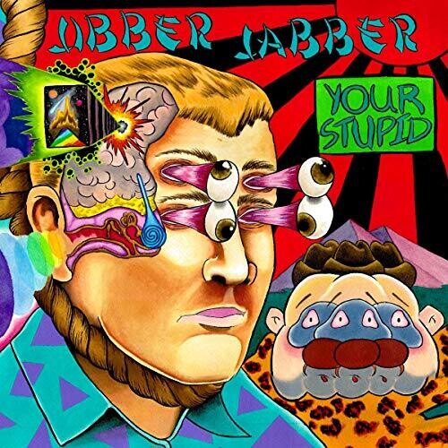 Jibber Jabber - Your Stupid { vinyl }
