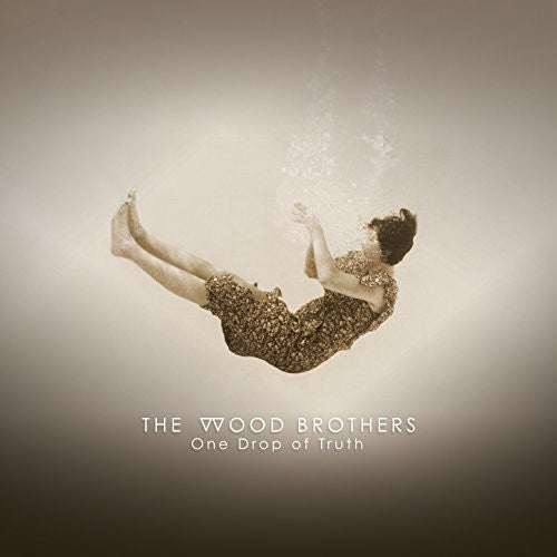 The Wood Brothers - One Drop Of Truth { vinyl }