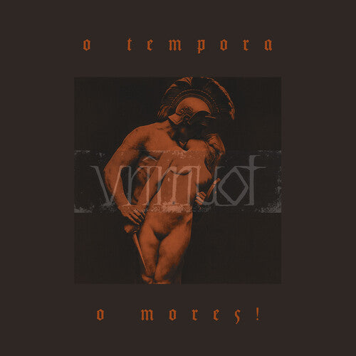 Vrimuot - O Tempora, O Mores! { vinyl }