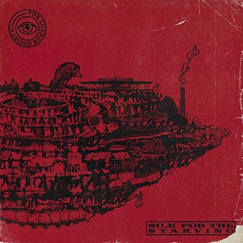 The Lounge Society - Silk For The Starving { vinyl }