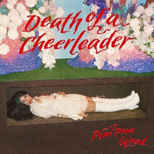 Pom Pom Squad - Death Of A Cheerleader { vinyl }