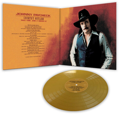 Johnny Paycheck - Country Outlaw - Take This Job & Shove It (Gold Vinyl) { vinyl }
