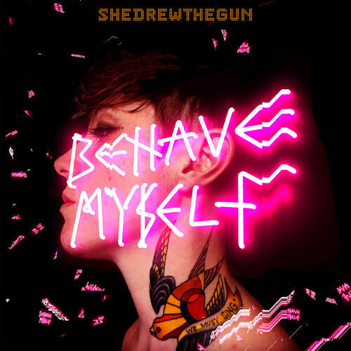 She Drew the Gun - Behave Myself { vinyl }