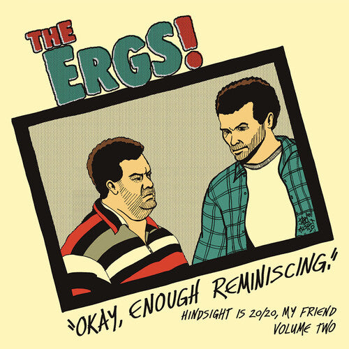 The Ergs - Hindsight Is 20/20 My Friend 2 { vinyl }