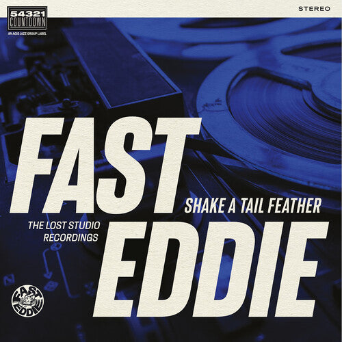 Fast Eddie - Shake A Tail Feather { vinyl }