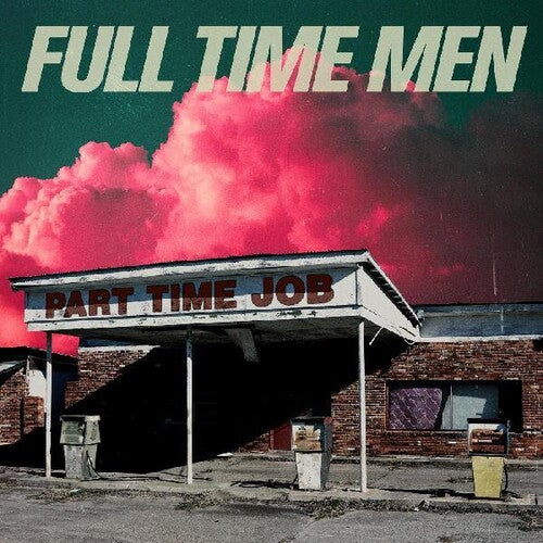 Full Time Men - Part Time Job { vinyl }