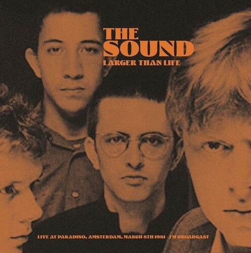 The Sound - Larger Than Life: Live At Paradiso, Amsterdam, March 8th 1981 - FM Broadcast { vinyl }
