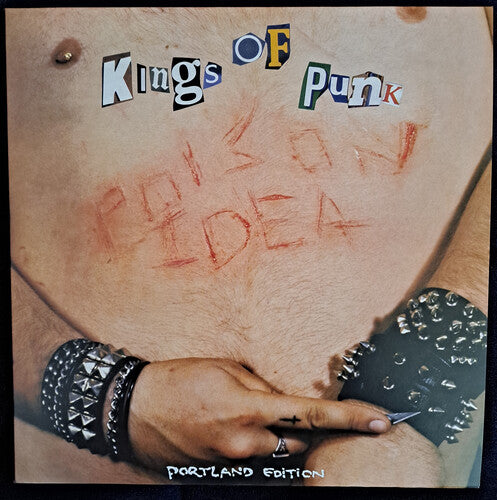 Poison Idea - Kings of Punk (2024 Remastered Pressing) { vinyl }