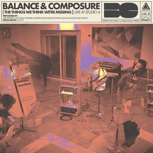 Balance & Composure - The Things We Think We're Missing Live at Studio 4 { vinyl }