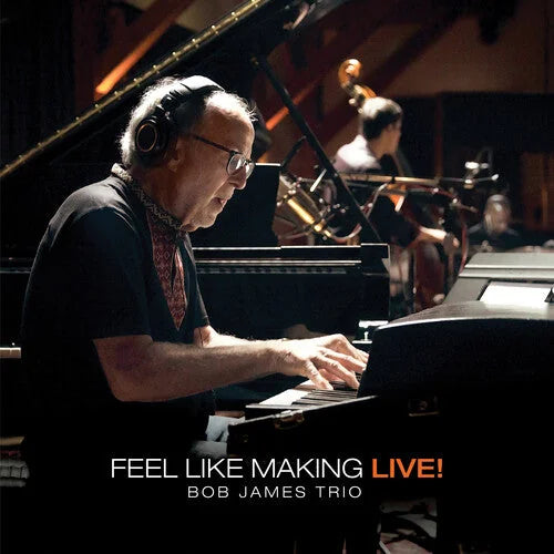 Bob James - Feel Like Making LIVE! { vinyl }