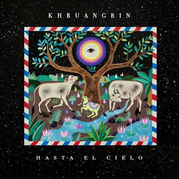 Khruangbin - Hasta El Cielo - Vinyl LP Record { vinyl }