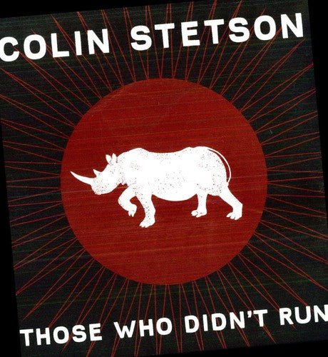 Colin Stetson - Those Who Didn't Run { vinyl }