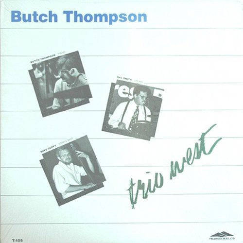 Butch Thompson - Trio West { vinyl }