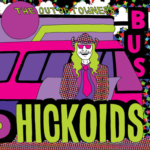 Hickoids - The Out Of Towners { vinyl }