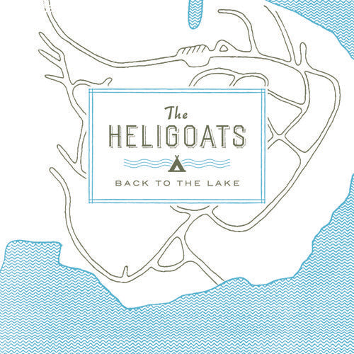 The Heligoats - Back To The Lake { vinyl }