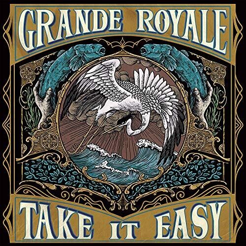 Grande Royale - Take It Easy { vinyl }