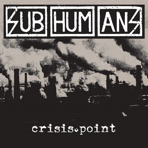 The Subhumans - Crisis Point { vinyl }