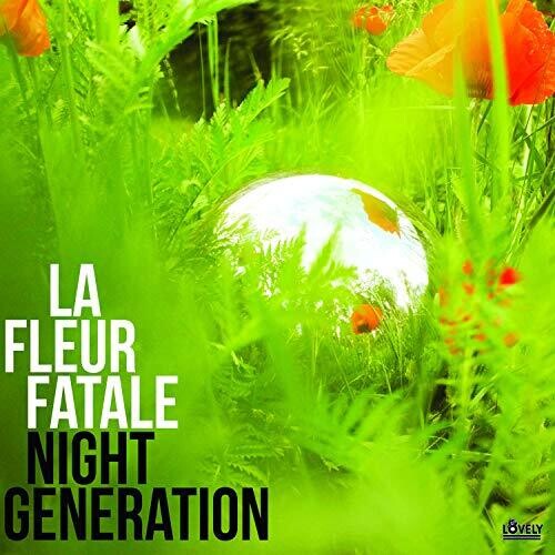 La Fleur Fatale - Night Generation { vinyl }
