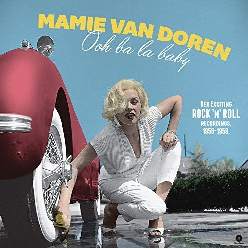 Mamie van Doren - Ooh Ba La Baby: Her Exciting Rock N Roll Recordings 1956-1959 { vinyl }