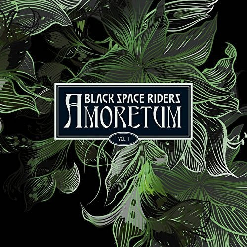 Black Space Riders - Amoretum 1 { vinyl }