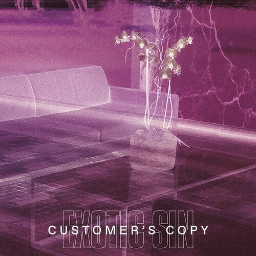 Exotic Sin - Customer's Copy { vinyl }