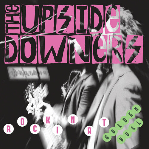 Upside Downers - Rockin' At Golden Bull { vinyl }