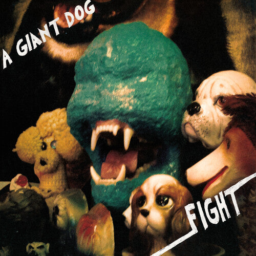 A Giant Dog - Fight { vinyl }