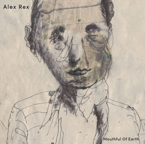 Alex Rex - Mouthful Of Earth { vinyl }