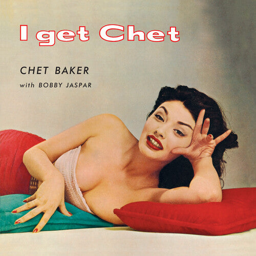 Chet Baker - I Get Chet - 180-Gram Red Colored Vinyl { vinyl }