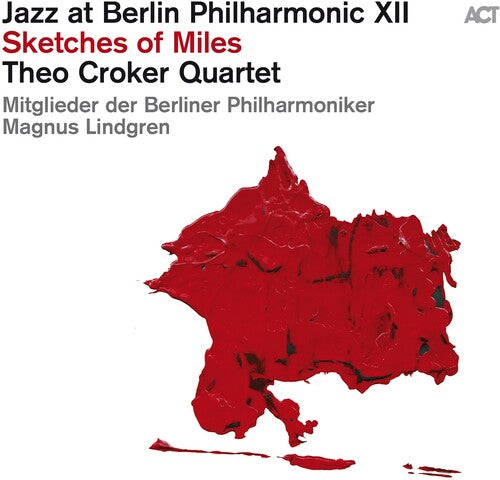Theo Croker - Jazz At Berlin Philharmonic Xii: Sketches Of Miles { vinyl }