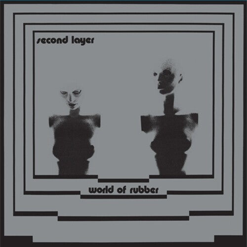 Second Layer - World Of Rubber { vinyl }