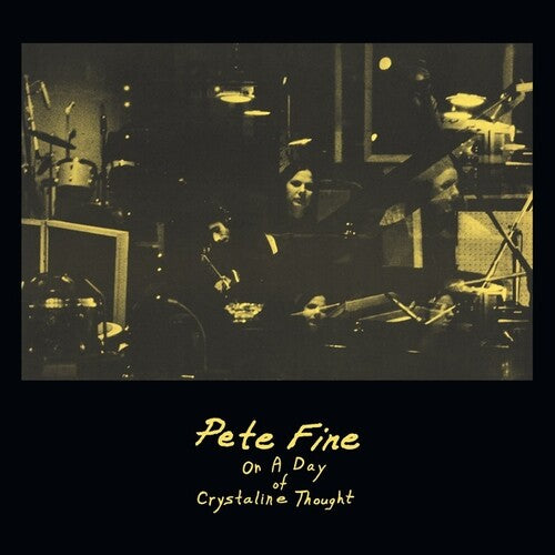 Pete Fine - On A Day Of Crystalline Thought { vinyl }