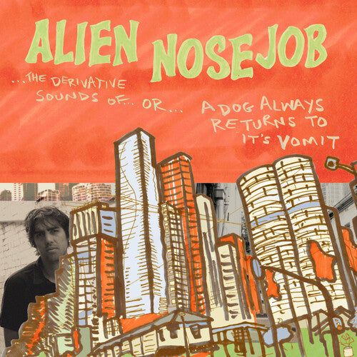 Alien Nosejob - The Derivative Sounds Of { vinyl }
