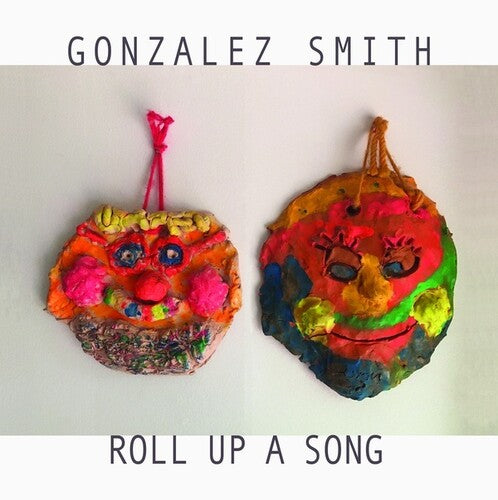Gonzalez Smith - Roll Up A Song { vinyl }