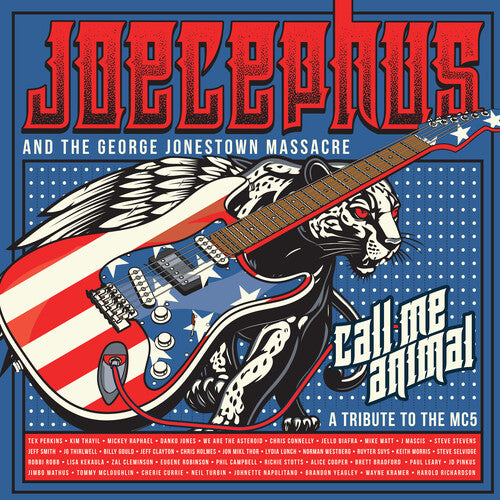 Joecephus & The George Jonestown Massacre - Call Me Animal: A Tribute to the Mc5 [2LP RED & BLUE] { vinyl }