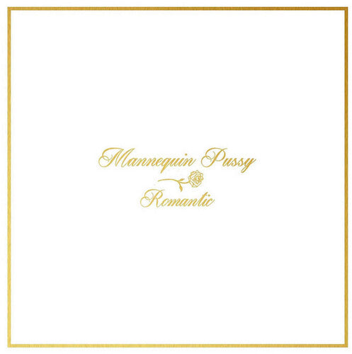Mannequin Pussy - Romantic { vinyl }