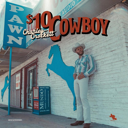 Charley Crockett - $10 Cowboy (Vinyl LP) { vinyl }