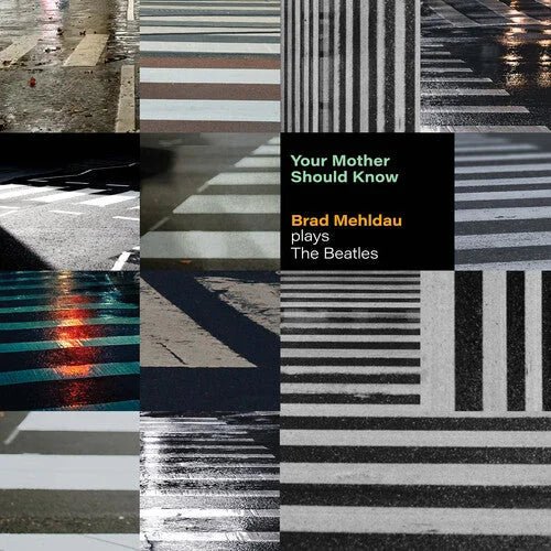 Brad Mehldau - Your Mother Should Know: Brad Mehldau Plays The Beatles { vinyl }