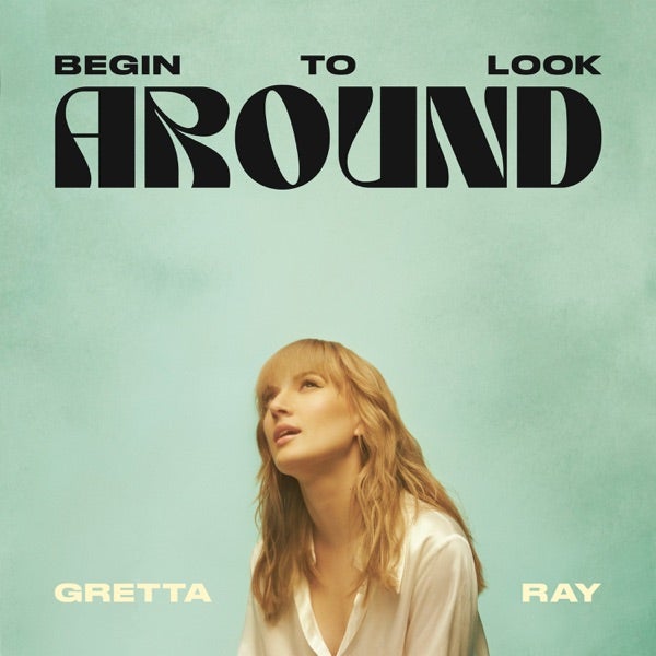 Gretta Ray - Begin To Look Around - Vinyl LP Record { vinyl }