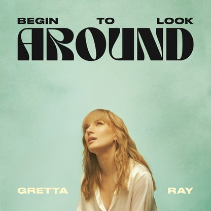 Gretta Ray - Begin To Look Around - Vinyl LP Record { vinyl }